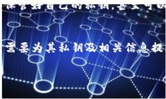 对于TP钱包或任何加密钱包